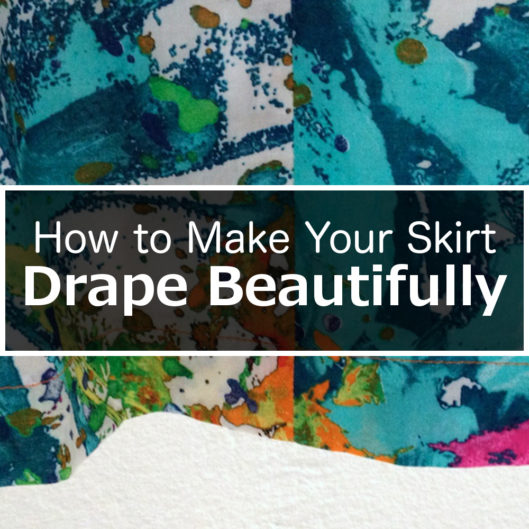 How to Make Your Skirt Drape Beautifully How to make your skirt drape beautifully