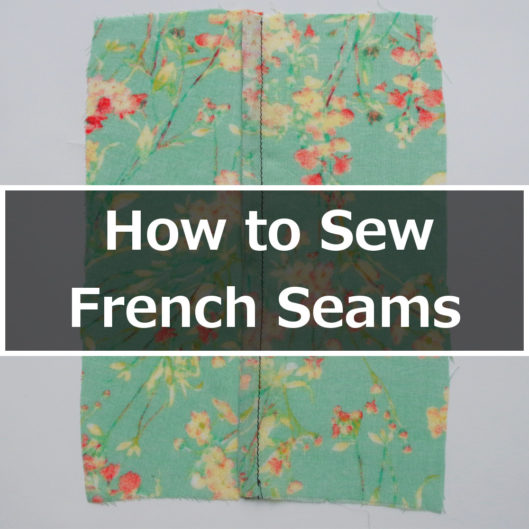 How to Sew French Seams How to Sew French Seams