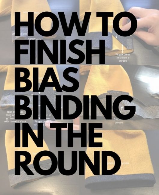 How to Finish Bias Binding in the Round